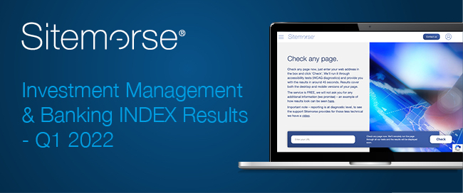 Blue background, Sitemorse logo and the text 'UK Investment Management & Banking INDEX Results - Q1 2022' with an image of a laptop showing the Sitemorse website.